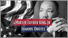 Martin Luther King Jr Famous Quotes with Uplifting Music