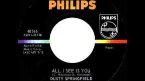 1966 HITS ARCHIVE: All I See Is You - Dusty Springfield (mono 45)