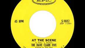 1966 HITS ARCHIVE: At The Scene - Dave Clark Five (mono 45)